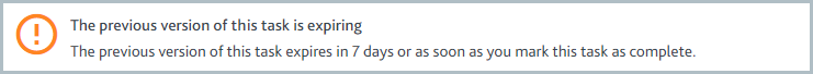 Notification message stating that the previous version of this task is expiring.