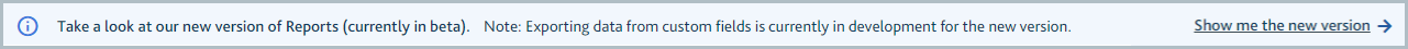Banner to switch to new version of reporting